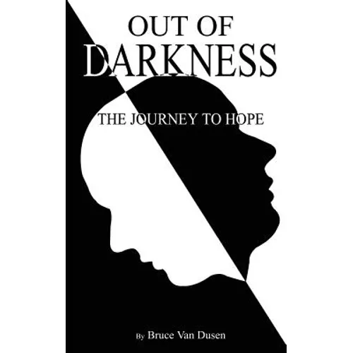 Out of Darkness: The Journey to Hope