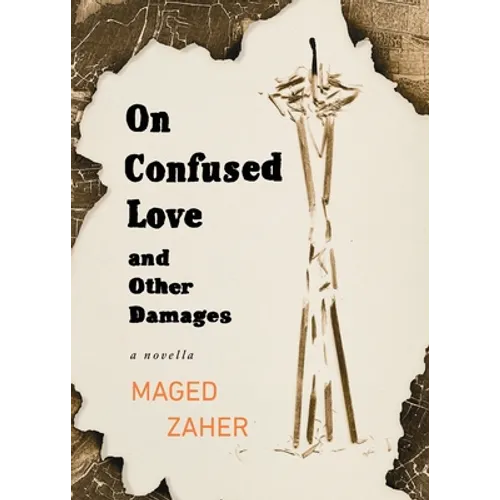 On Confused Love and Other Damages