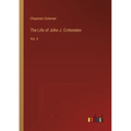 The Life of John J. Crittenden: Vol. II