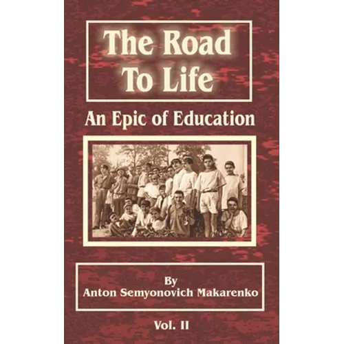The Road to Life: (An Epic of Education), Part Two