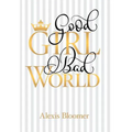 Good Girl Bad World
