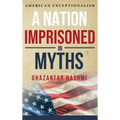 A Nation Imprisoned in Myths