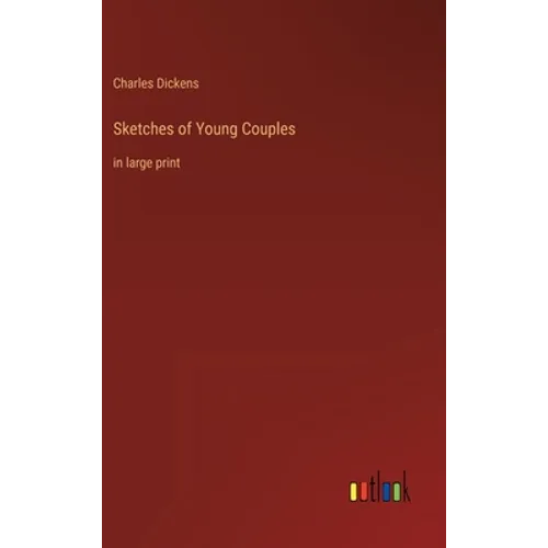 Sketches of Young Couples: in large print