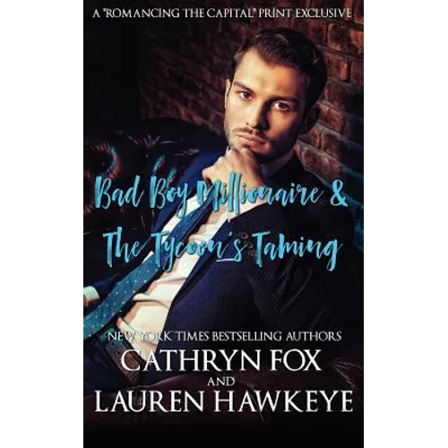Bad Boy Millionaire, The Tycoon's Taming