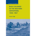 Base Colonies in the Western Hemisphere, 1940-1967