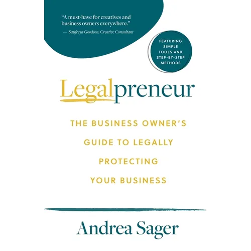 Legalpreneur: The Business Owner's Guide To Legally Protecting Your Business