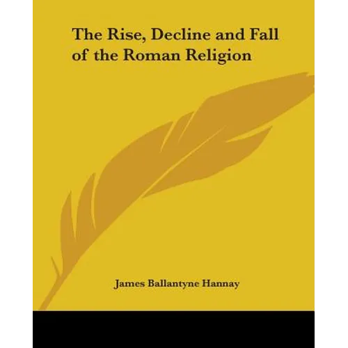 The Rise, Decline and Fall of the Roman Religion