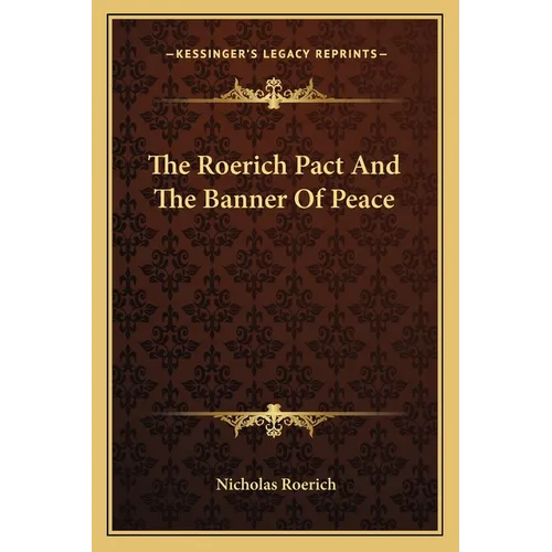 The Roerich Pact And The Banner Of Peace