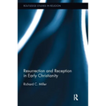 Resurrection and Reception in Early Christianity