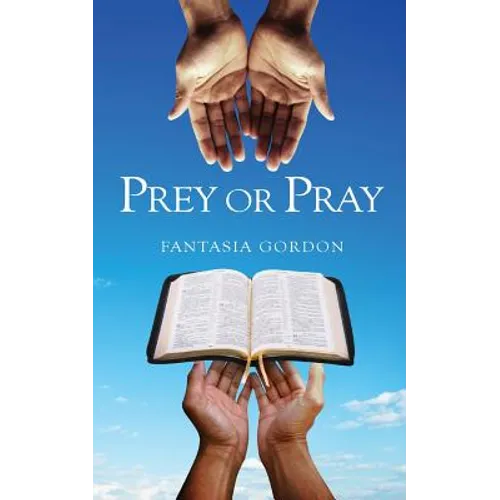 ​​Prey or Pray