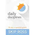 Daily Disciplines: 90 Days of Personal Growth