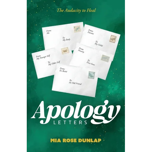 Apology Letters: The Audacity to Heal