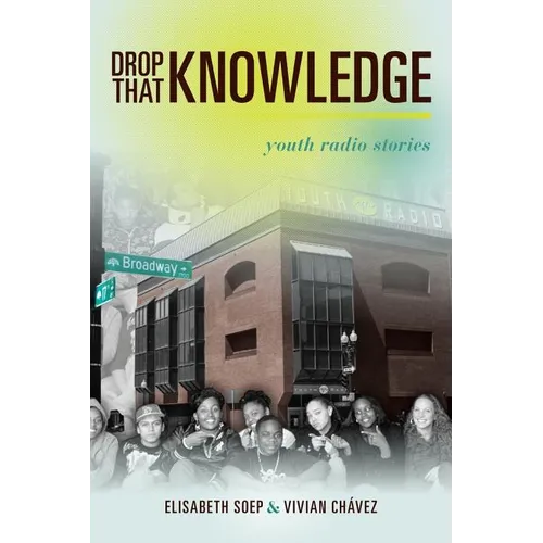 Drop That Knowledge: Youth Radio Stories