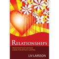 Relationships, freedom without distance, connection without control