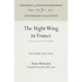 The Right Wing in France: From 1815 to de Gaulle