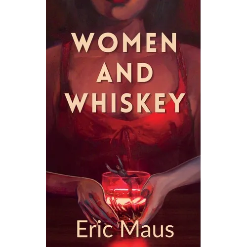 Women and Whiskey
