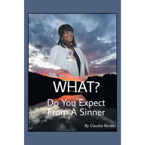 What? Do You Expect from a Sinner