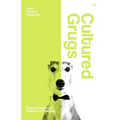 Cultured Grugs: Dispatches from America in Collapse