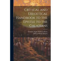 Critical and Exegetical Handbook to the Epistle to the Galatians