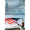 I've Grown Accustomed to My Fat: Poems About People, Places and Puzzles