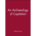 An Archaeology of Capitalism