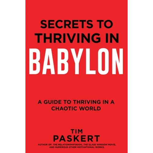 Secrets to Thriving in Babylon