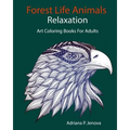 Forest Life Animals: Art Coloring Books For Adults Relaxation