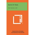 Santa Fe Trail: First Reports, 1825