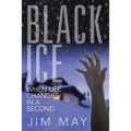 Black Ice: When Life Changes in a Second