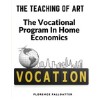 The Teaching Of Art: The Vocational Program In Home Economics