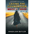 Laying the Foundation Brick by Brick 2nd Edition