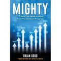 Mighty: 7 Skills You Need to Move from Pandemic to Progress