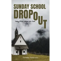 Sunday School Dropout
