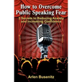 How to Overcome Public Speaking Fear: 3 Secrets to Reducing Anxiety and Increasing Confidence