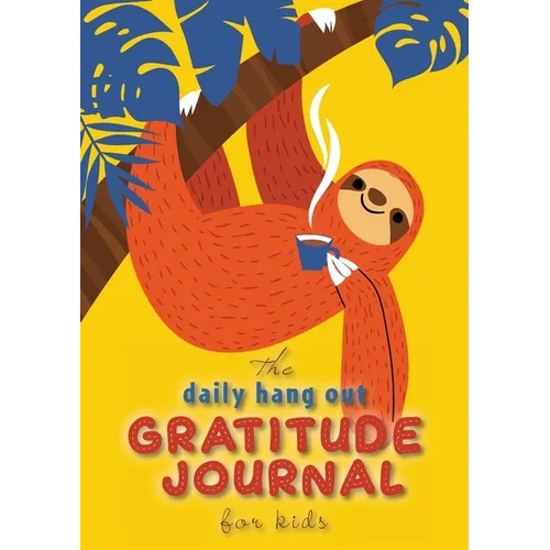 The Daily Hang Out Gratitude Journal for Kids (A5 - 5.8 x 8.3 inch)