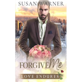 Forgive Me: A Clean Billionaire Romance