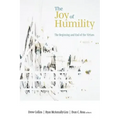 The Joy of Humility: The Beginning and End of the Virtues