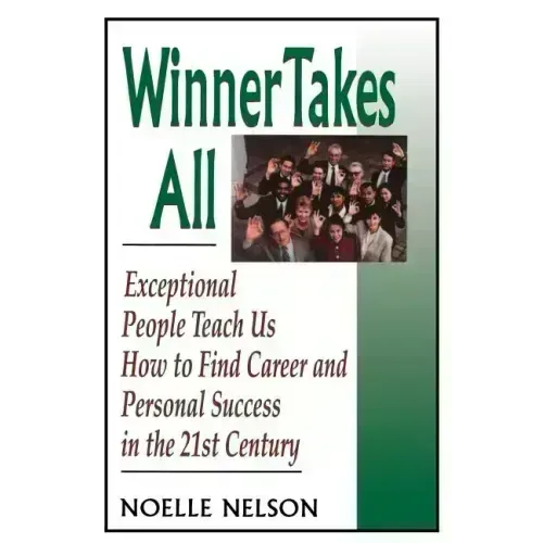Winner Takes All: The Eight Keys to Developing a Winner's Attitude
