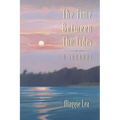 The Time Between The Tides A Journal