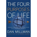 The Four Purposes of Life: Finding Meaning and Direction in a Changing World
