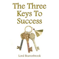 The Three Keys to Success
