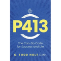 P413: The Can-Do Code for Success and Life