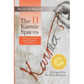 The 11 Karmic Spaces: Choosing Freedom from the Patterns that Bind You
