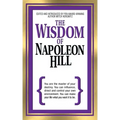 The Wisdom of Napoleon Hill