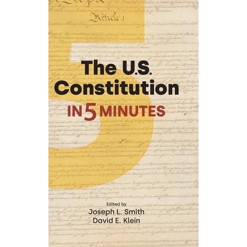 The U.S. Constitution in Five Minutes