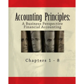 Accounting Principles: A Business Perspective, Financial Accounting (Chapters 1 - 8): An Open College Textbook