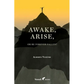 Awake, Arise, Or Be Forever Fallen!: Fall, Awakening, and Rise of a Young Anorexic Male
