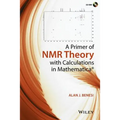 A Primer of NMR Theory with Calculations in Mathematica