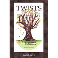 Twists: Gathered Ephemera
