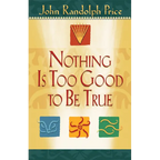 Nothing Is Too Good to Be True - Paperback